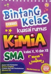 BINTANG KELAS Kuasai Rumus Kimia SMA