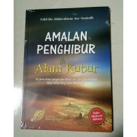 AMALAN PENGHIBUR DI ALAM KUBUR