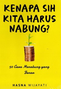 KENAPA SIH KITA HARUS NABUNG?