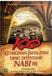 100 KEYAKINAN JAHILIYAH YANG DITENTANG NABI ﷺ