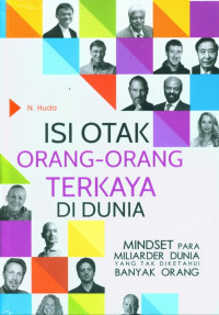 ISI OTAK ORANG-ORANG TERKAYA DI DUNIA