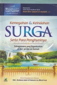 KEMEGAHAN & KEINDAHAN SURGA SERTA PARA PENGHUNINYA sebagaimana yang digambarkan al-Qur'an dan as-Sunnah