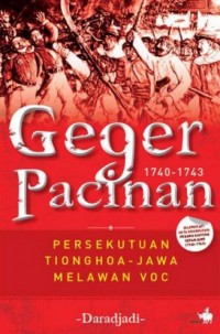 GEGER PACINAN 1740-1743 Persekutuan Tionghoa-Jawa Melawan VOC