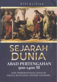 SEJARAH LENGKAP DUNIA ABAD PERTENGAHAN 500-1400 M