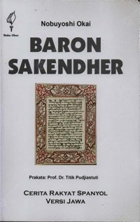 BARON SAKENDHER Cerita Rakyat Spanyol Versi Jawa