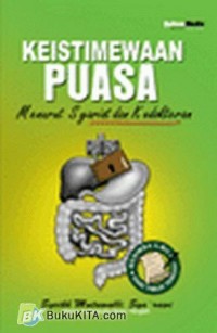 KEISTIMEWAAN PUASA menurut syari'at dan kedokteran