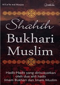 SHAHIH BUKHARI MUSLIM