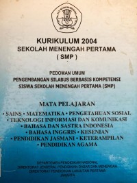 KURIKULUM 2004 SEKOLAH MENENGAH PERTAMA (SMP)