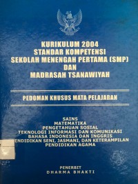 KURIKULUM 2004 STANDAR KOMPETENSI SMP DAN MADRASAH TSANAWIYAH