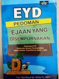 EYD PEDOMAN EJAAN YANG DISEMPURNAKAN