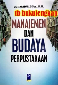 MANAJEMEN DAN BUDAYA PERPUSTAKAAN