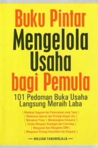 BUKU PINTAR MENGELOLA USAHA BAGI PEMULA