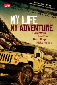 MY LIFE MY ADVENTURE (Edisi Revisi)