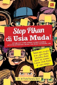 STOP PIKUN DI USIA MUDA
