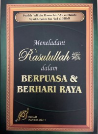 MENELADANI RASULULLAH DALAM BERPUASA & BERHARI RAYA