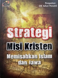 STRATEGI MISI KRISTEN MEMISAHKAN ISLAM DAN JAWA