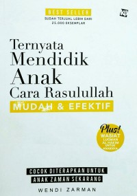 TERNYATA, MENDIDIK ANAK CARA RASULULLAH Mudah & efektif