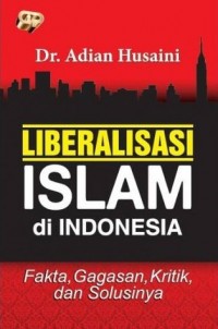 LIBERALISASI ISLAM DI INDONESIA