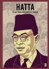 HATTA Jejak yang Melampaui Zaman