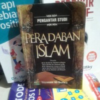 PENGANTAR STUDI PERADABAN ISLAM