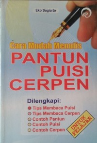 CARA MUDAH MENULIS PANTUN, PUISI, CERPEN