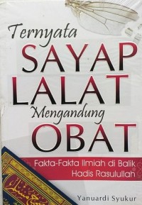 TERNYATA SAYAP LALAT MENGANDUNG OBAT fakta-fakta ilmiah di balik hadist rasulullah