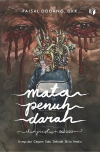 MATA PENUH DARAH (Dua Peristiwa 1966-2033)