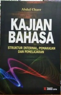 KAJIAN BAHASA Struktur Internal, Pemakaian dan Pemelajaran