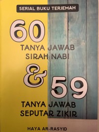 60 TANYA JAWAB SIRAH NABI & 59 TANYA JAWAB SEPUTAR ZIKIR