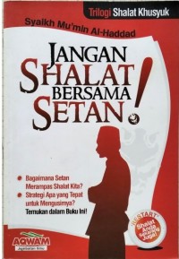 JANGAN SHALAT BERSAMA SETAN!