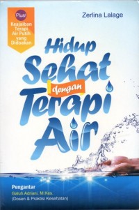 HIDUP SEHAT DENGAN TERAPI AIR