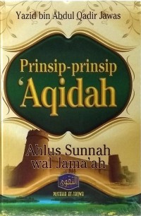 PRINSIP-PRINSIP AQIDAH AHLUS SUNNAH WAL JAMA'AH