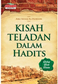 KISAH TELADAN DALAM HADITS