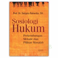 SOSIOLOGI HUKUM Perkembangan Metode dan Pilihan Masalah