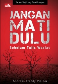 JANGAN MATI DULU Sebelum Tulis Wasiat