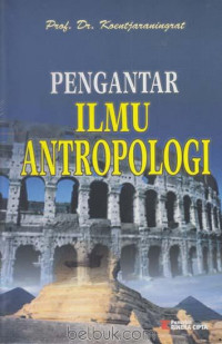 PENGANTAR ILMU ANTROPOLOGI