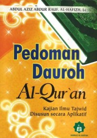 PEDOMAN DAUORH AL QUR'AN kajian ilmu tajwid disusun secara aplikatif