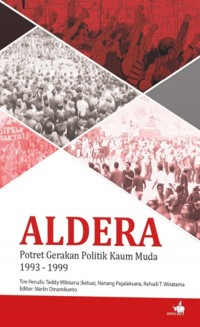 ALDERA Potret Gerakan Politik Kaum Muda 1993-1999