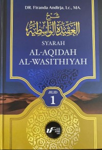 SYARAH AL-AQIDAH AL-WASITHIYAH jilid 1