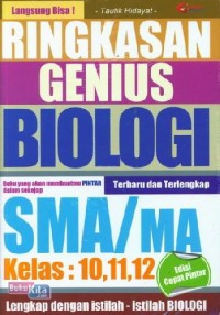 RINGKASAN GENIUS BIOLOGI SMA/MA KELAS : 10, 11, 12