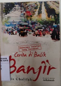 CERITA DI BALIK BANJIR