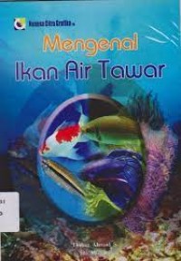 MENGENAL IKAN AIR TAWAR