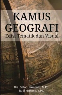 KAMUS GEOGRAFI Edisi Tematik dan Visual