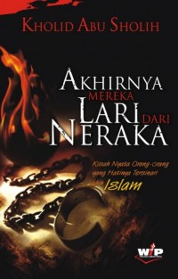 AKHIRNYA MEREKA LARI DARI NERAKA