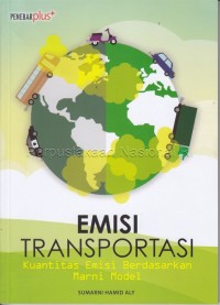 EMISI TRANSPORTASI Kuantitas Emisi Berdasarkan Marni Model