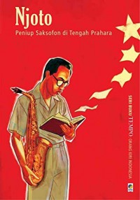 NJOTO Peniup Saksofon di Tengah Prahara