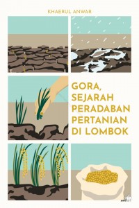 GORA, SEJARAH PERADABAN PERTANIAN DI LOMBOK