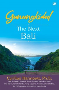 GUNUNGKIDUL The Next Bali