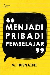 MENJADI PRIBADI PEMBELAJAR