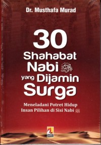 30 SAHABAT NABI YANG DIJAMIN SURGA